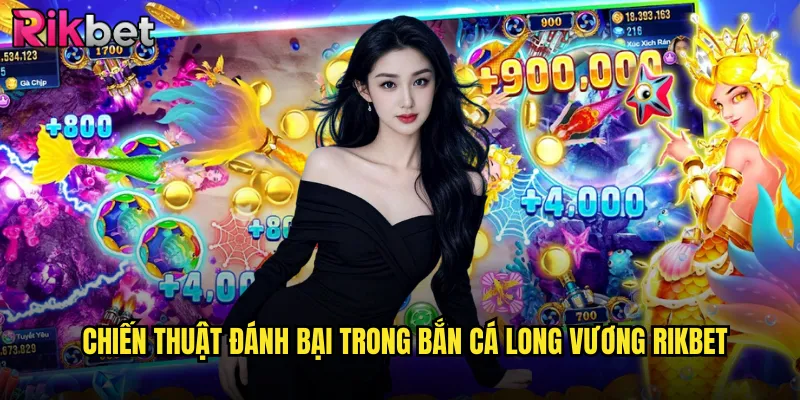 Bắn Cá Long Vương rikbet Thử Thách Với Hoàng Đế Rồng Biển 3 Chiến Thuật Đánh Bại Trong Bắn Cá Long Vương rikbet