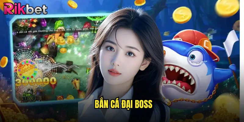 Bắn Cá Đại Boss rikbet Thách Thức Những Gã Khổng Lồ Huyền Thoại 7 Bắn Cá Đại Boss