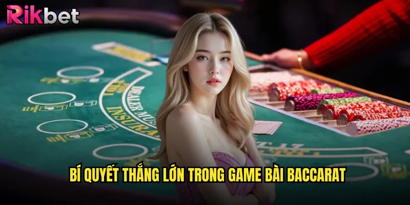 Baccarat rikbet Live Casino Trực Tiếp Từ Studio Macau 3 Bí quyết thắng lớn trong game bài Baccarat