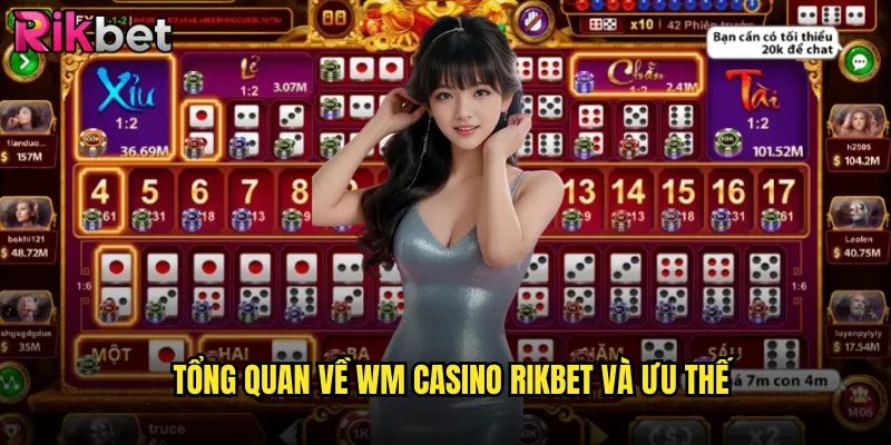 WM Casino rikbet Nhà Cung Cấp Live Casino Uy Tín Hàng Đầu 2 Tổng quan về WM casino rikbet và ưu thế