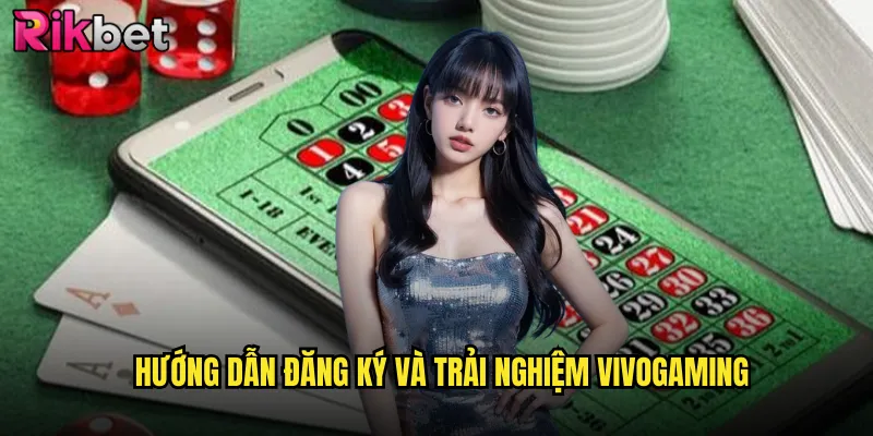 Khám Phá Thế Giới Vivogaming Tại rikbet Casino Trực Tuyến Đỉnh Cao 3 Hướng Dẫn Đăng Ký Và Trải Nghiệm Vivogaming