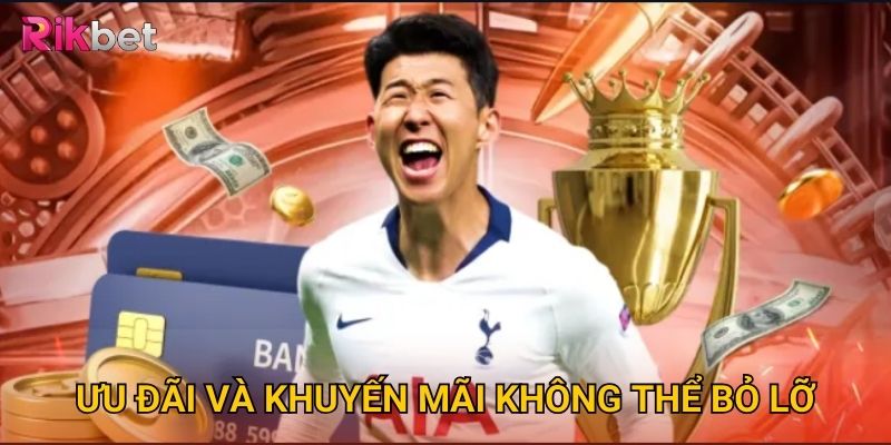 Trang chủ 9 Ưu đãi và khuyến mãi không thể bỏ lỡ